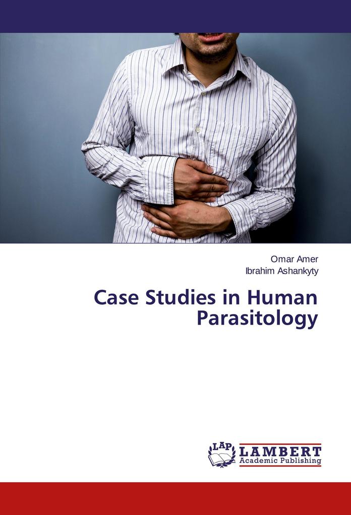 Case Studies in Human Parasitology