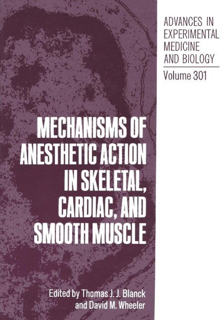 Mechanisms of Anesthetic Action in Skeletal Cardiac and Smooth Muscle