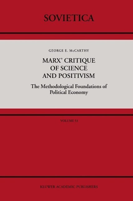 Marx‘ Critique of Science and Positivism
