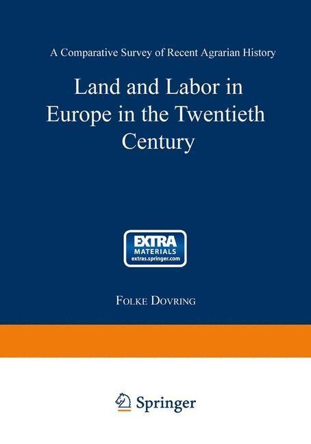 Land and Labor in Europe in the Twentieth Century