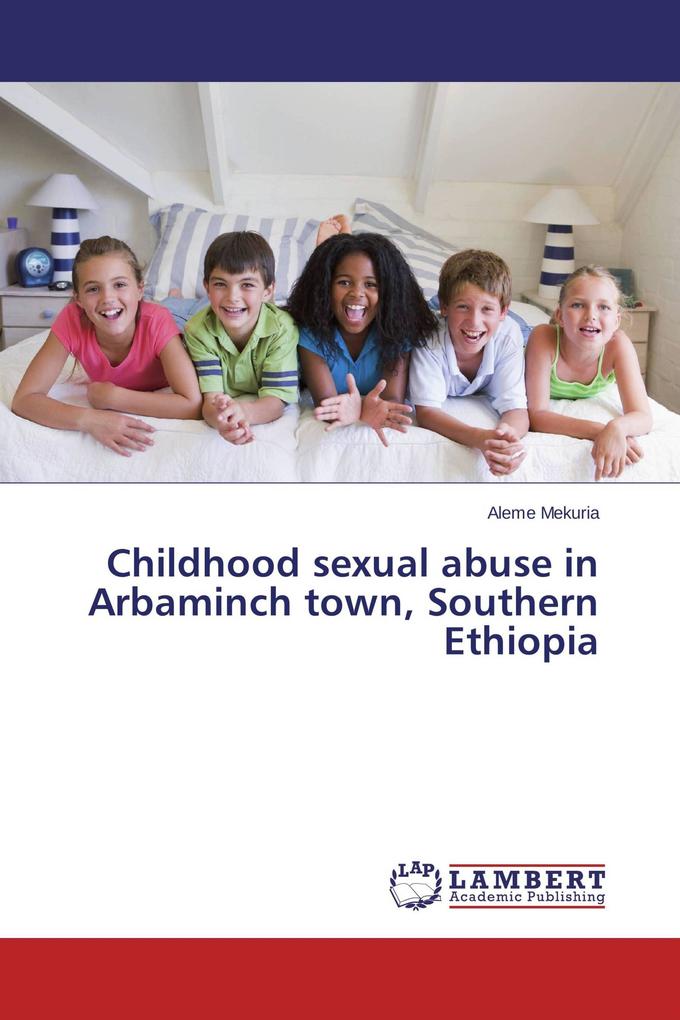 Childhood sexual abuse in Arbaminch town Southern Ethiopia