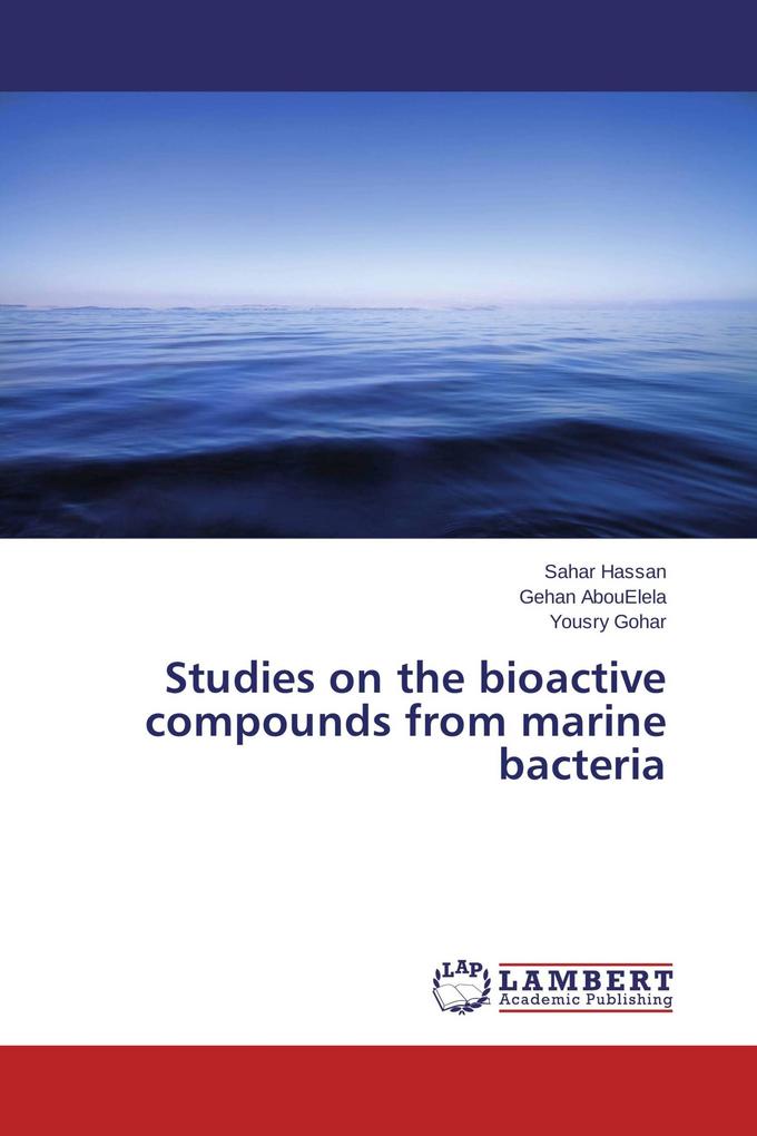 Studies on the bioactive compounds from marine bacteria