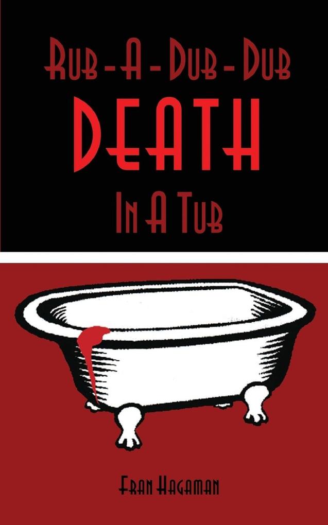 Rub-A-Dub-Dub Death In A Tub