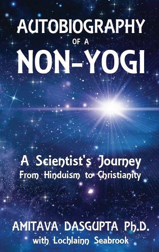 Autobiography of a Non-Yogi