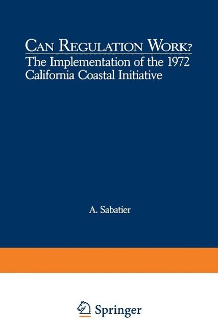 Can Regulation Work?: The Implementation of the 1972 California Coastal Initiative