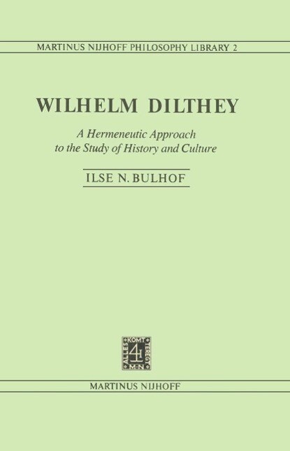Wilhelm Dilthey - I. N. Bulhof