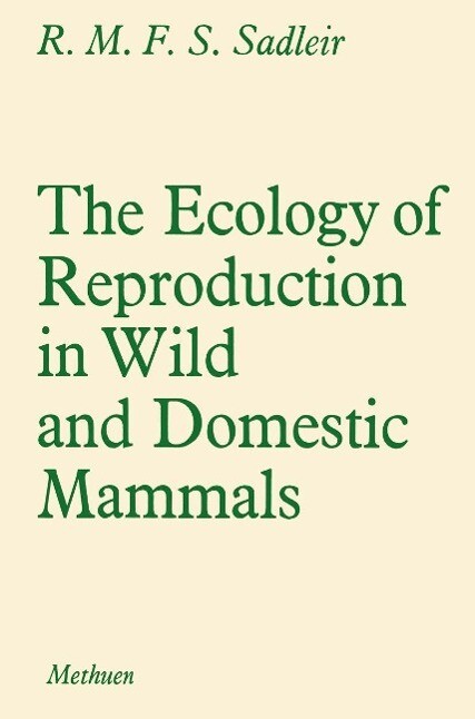 The Ecology of Reproduction in Wild and Domestic Mammals