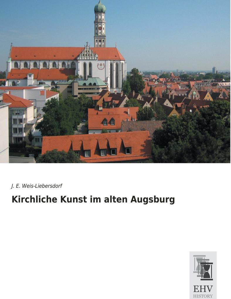 Kirchliche Kunst im alten Augsburg