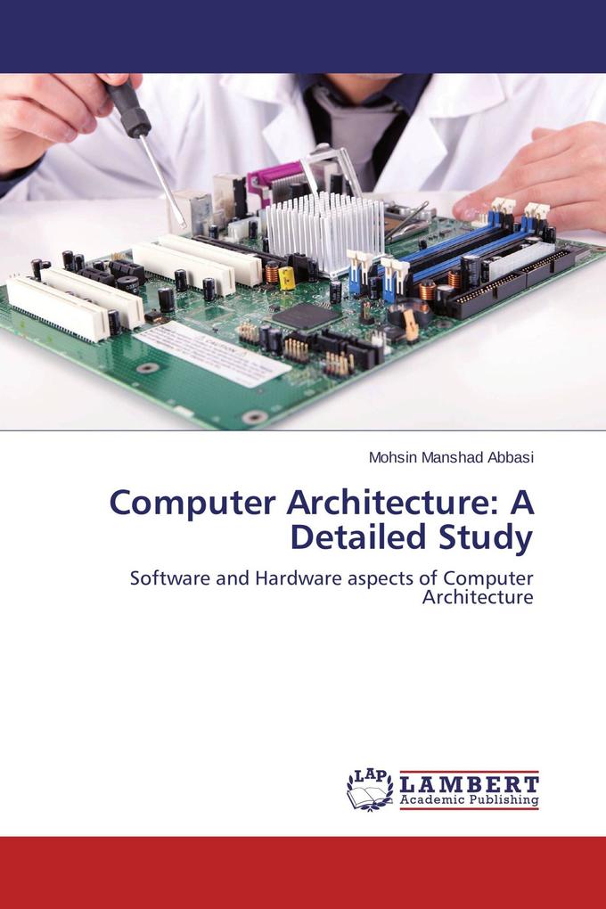 Computer Architecture: A Detailed Study