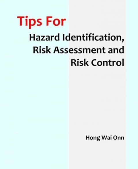 Tips for Hazard Identification Risk Assessment and Risk Control