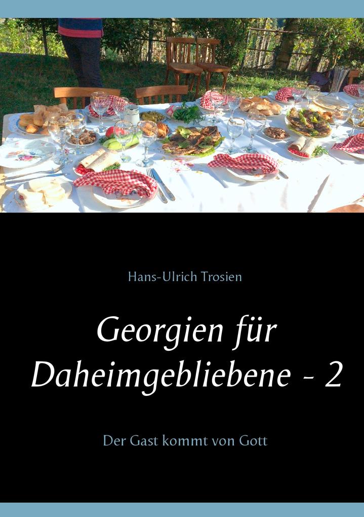 Georgien für Daheimgebliebene - 2