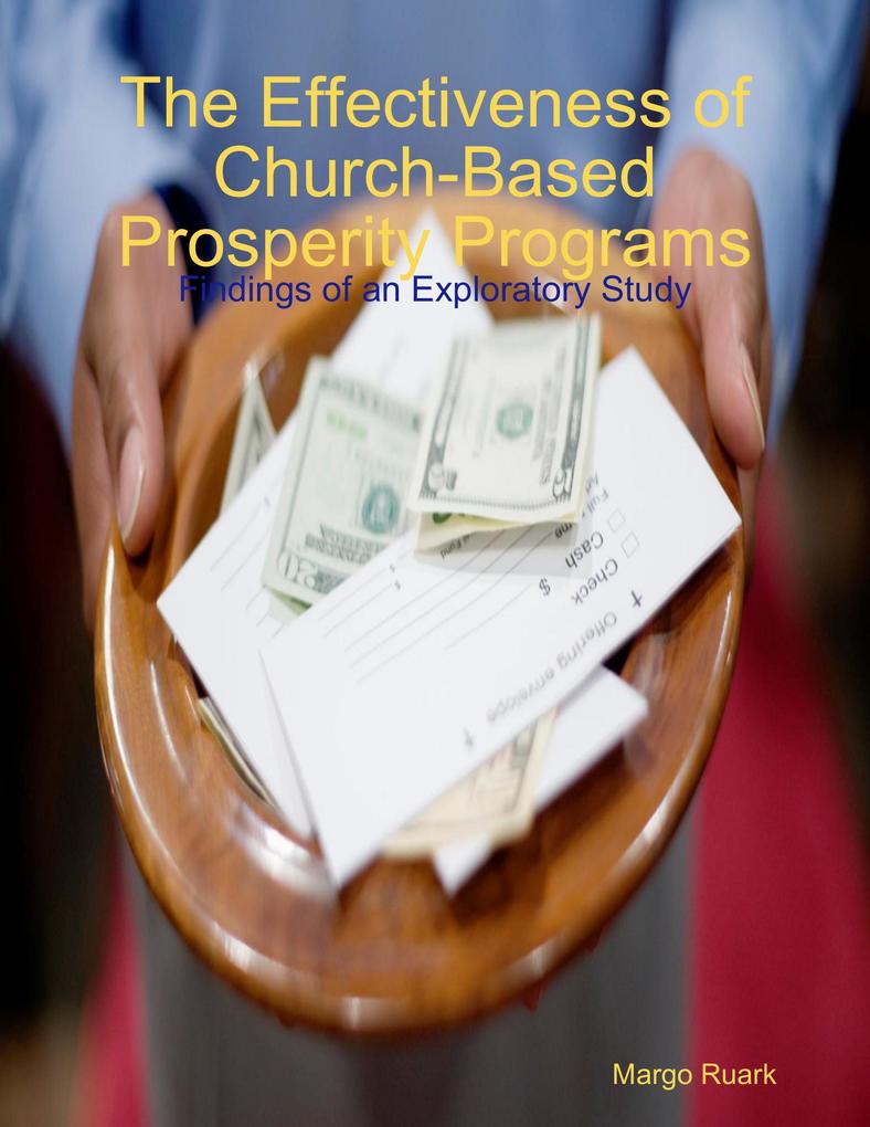 The Effectiveness of Church-Based Prosperity Programs: Findings of an Exploratory Study