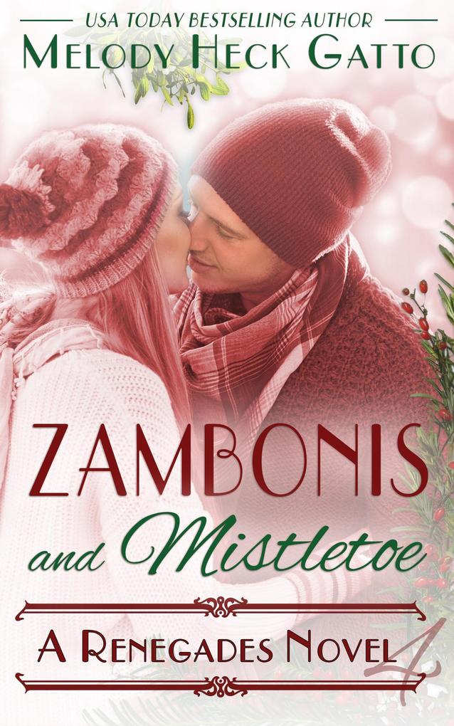 Zambonis and Mistletoe - A Hockey Holiday Romance (The Renegades (Hockey Romance) #4)