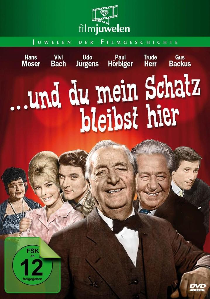 ...und du mein Schatz bleibst hier