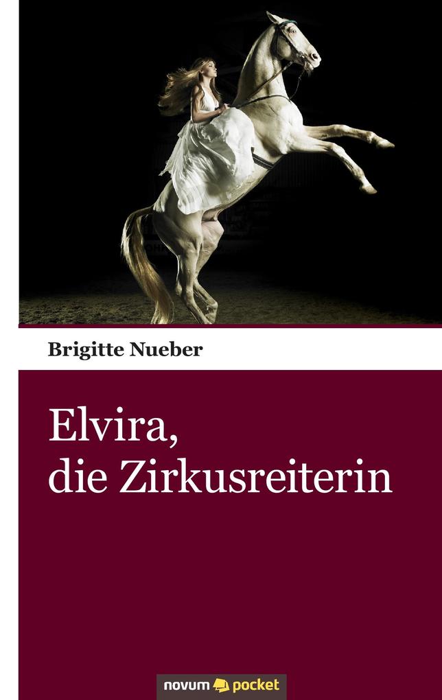 Elvira die Zirkusreiterin