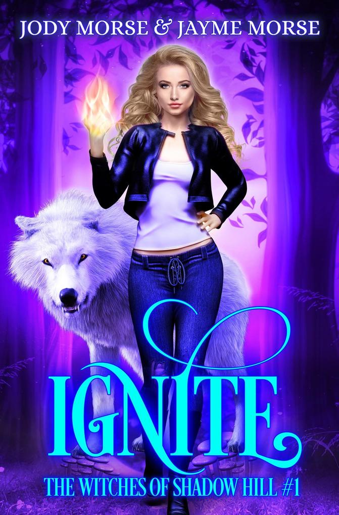Ignite (The Witches of Shadow Hill #1)