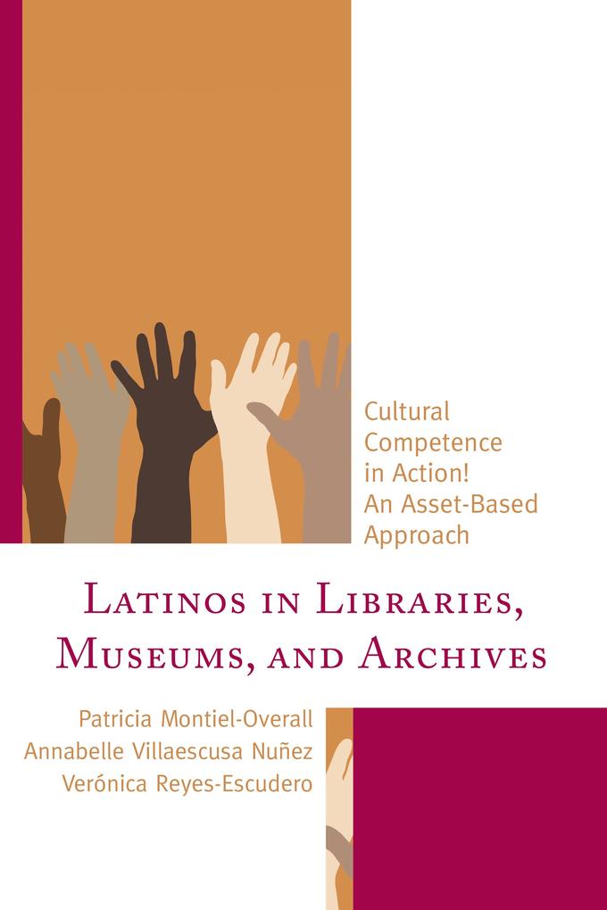 Latinos in Libraries Museums and Archives