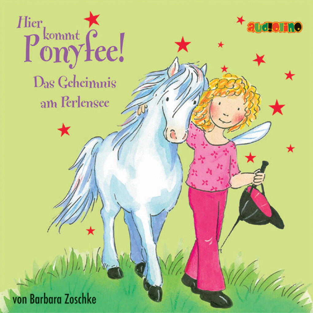 Hier kommt Ponyfee (3): Das Geheimnis am Perlensee - Barbara Zoschke