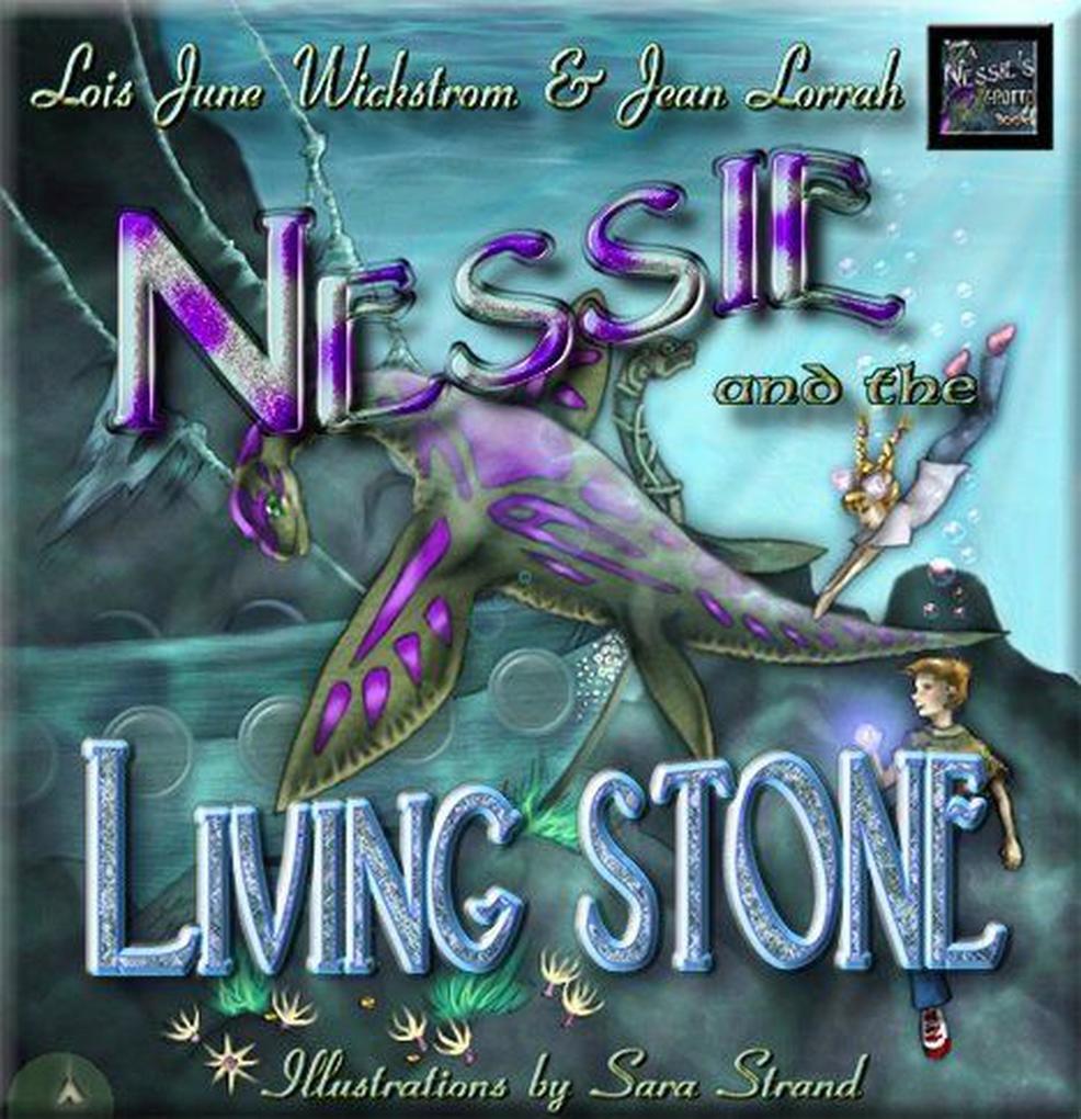 Nessie and the Living Stone (Nessie‘s Grotto #1)