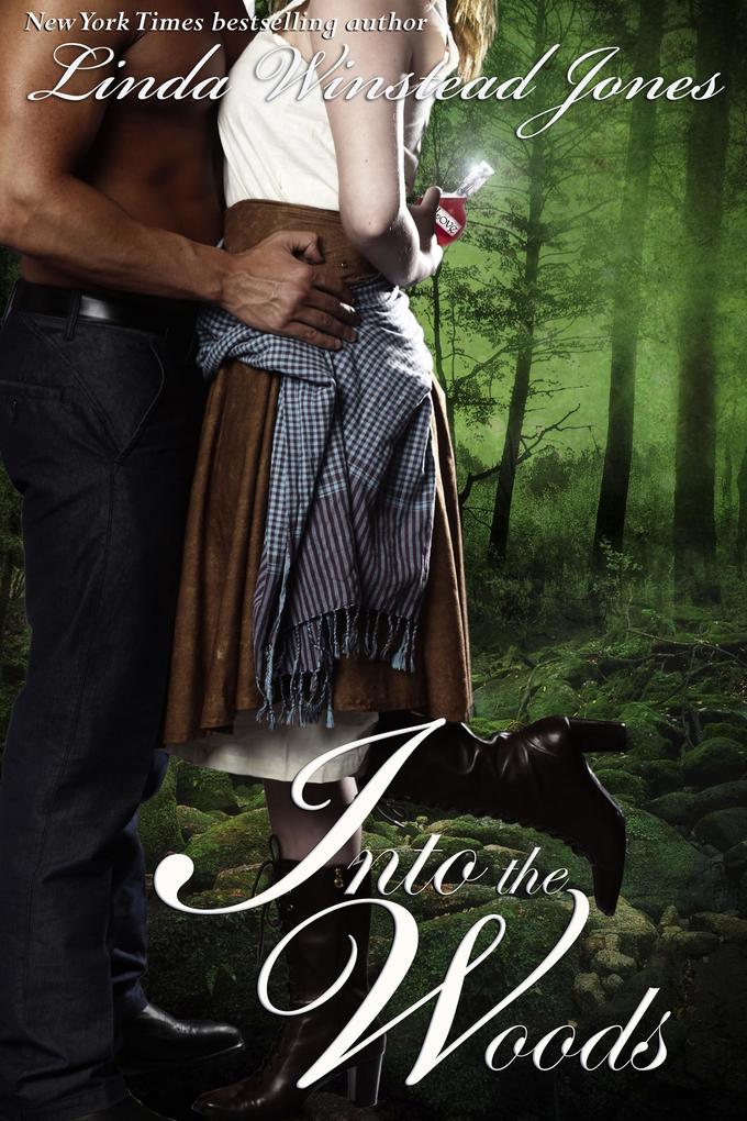 Into the Woods (Fairy Tale Romance #1)
