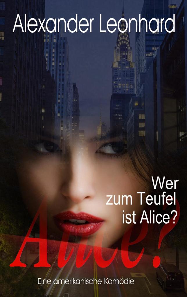 Wer zum Teufel ist Alice?
