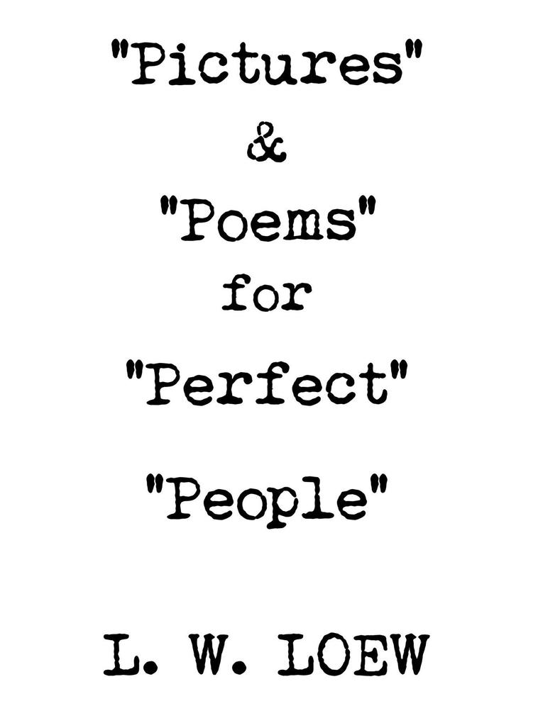 Pictures & Poems for Perfect People