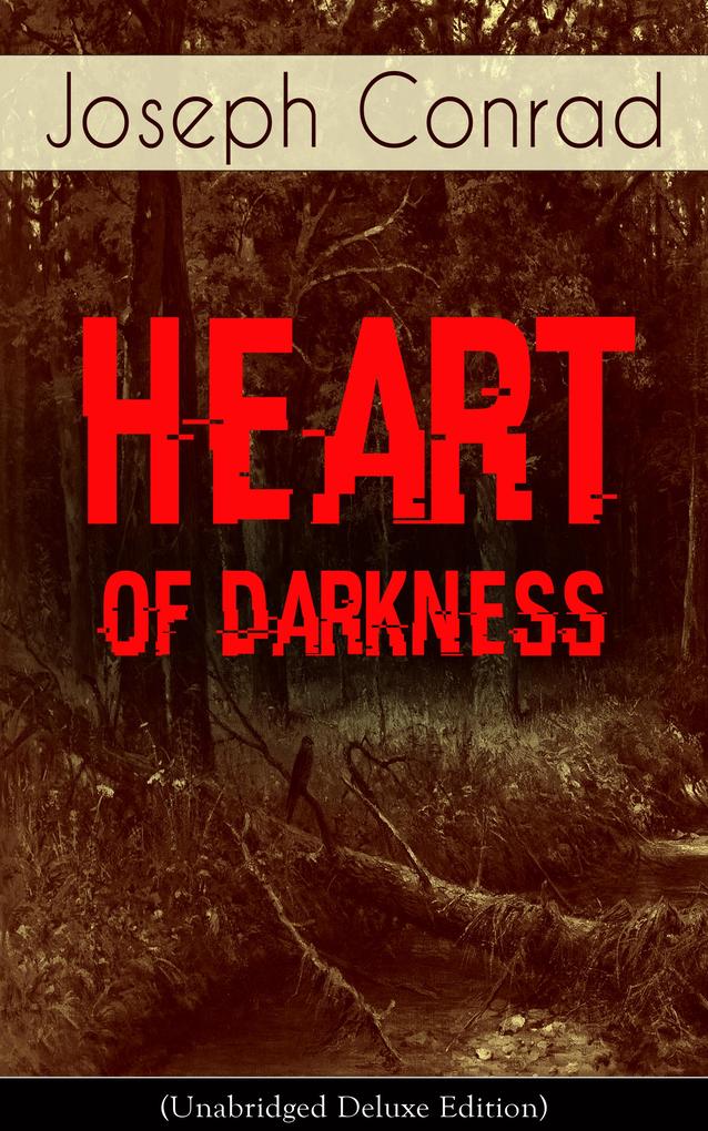 Heart of Darkness (Unabridged Deluxe Edition)