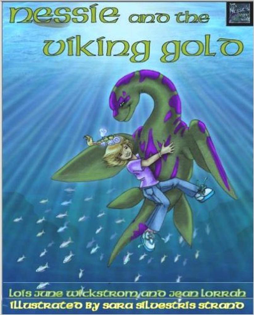 Nessie and the Viking Gold (Nessie‘s Grotto #2)