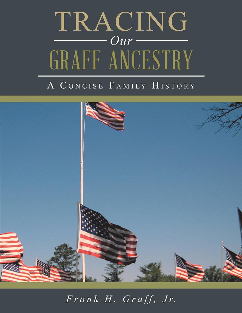 Tracing Our Graff Ancestry