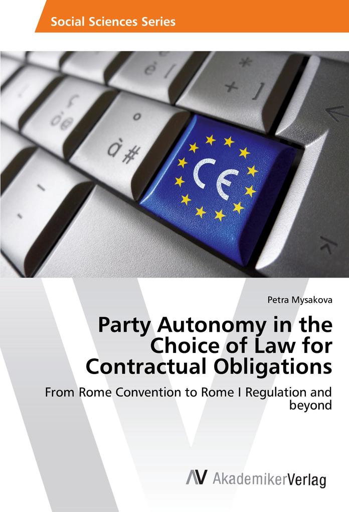 Party Autonomy in the Choice of Law for Contractual Obligations