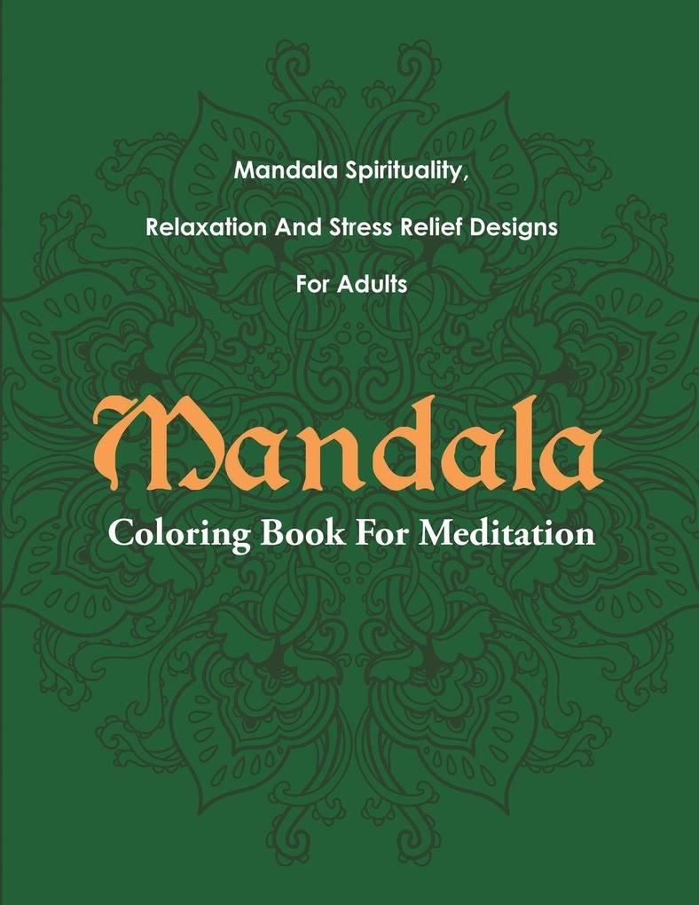 Mandala Coloring Book For Meditation