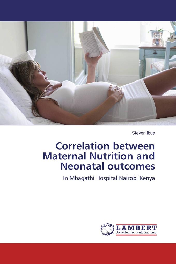 Correlation between Maternal Nutrition and Neonatal outcomes