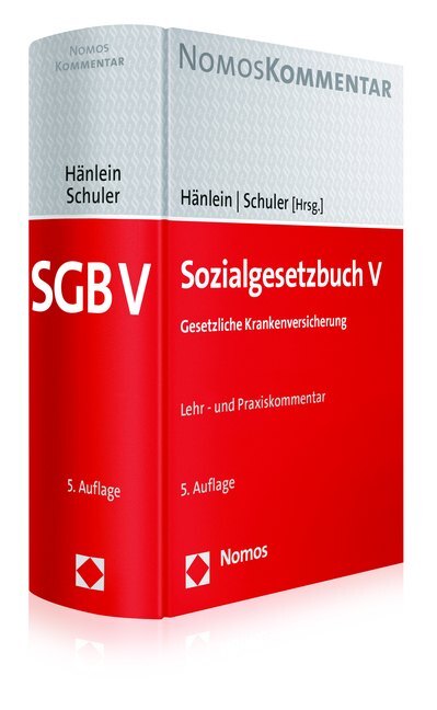 Sozialgesetzbuch V (SGB V) Gesetzliche Krankenversicherung Lehr- und Praxiskommentar