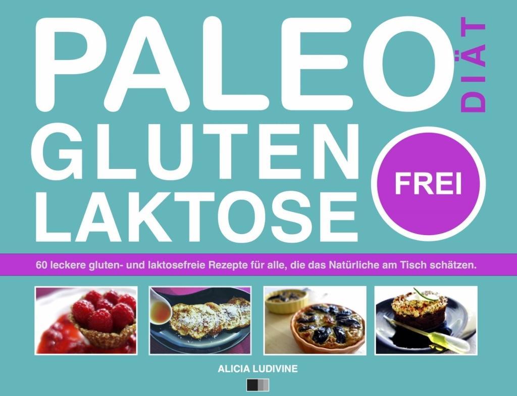 Paleo-Diät gluten- und laktosefrei