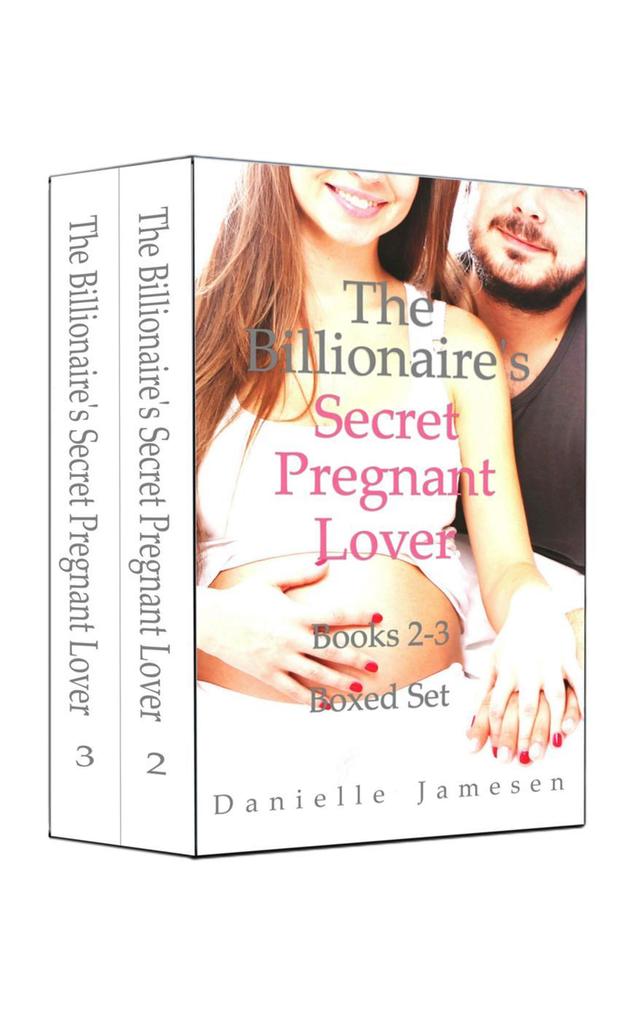 The Billionaire‘s Secret Pregnant Lover 2-3 Boxed Set