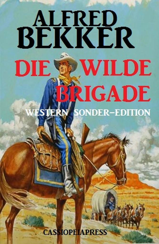 Die wilde Brigade: Western Sonder-Edition