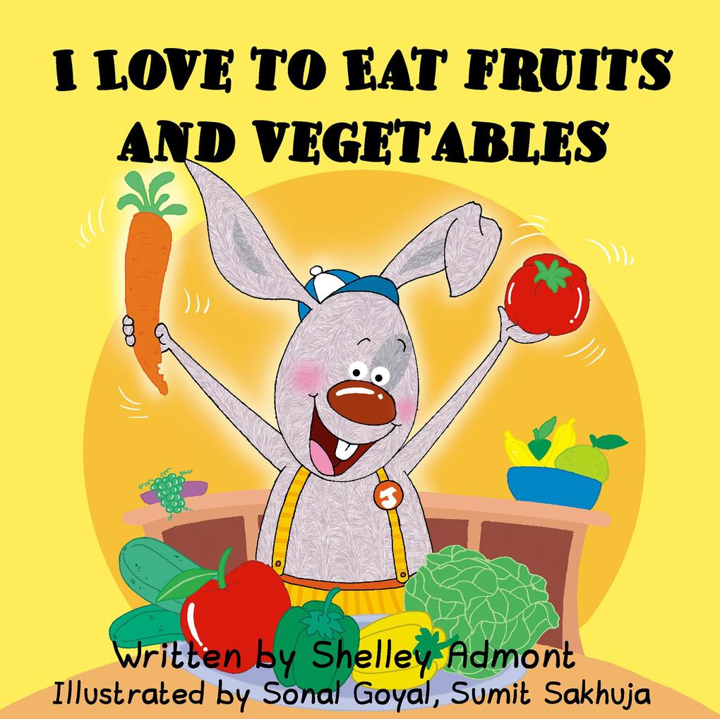 I Love to Eat Fruits and Vegetable (I Love to...)