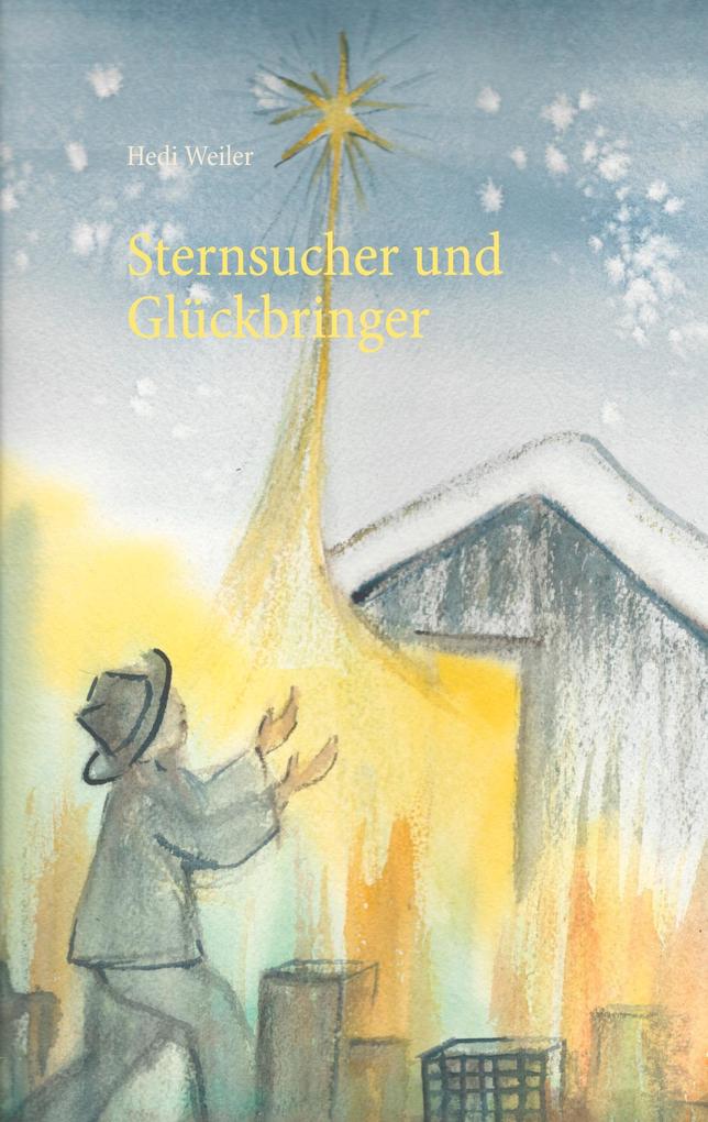 Sternsucher und Glückbringer