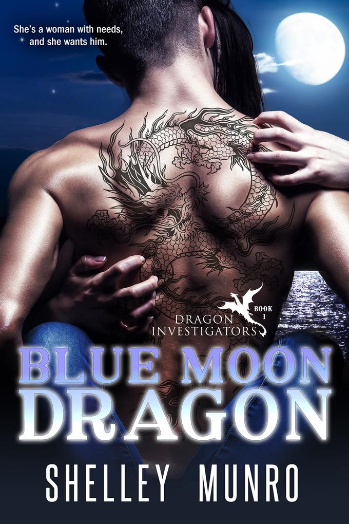 Blue Moon Dragon (Dragon Investigators #1)
