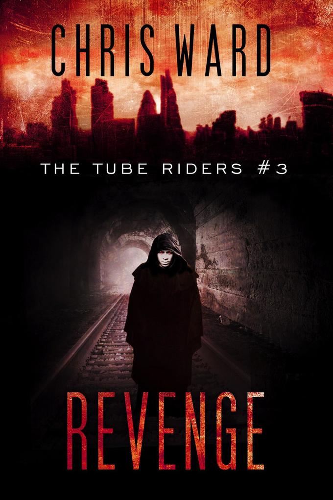 Revenge (The Tube Riders #3)