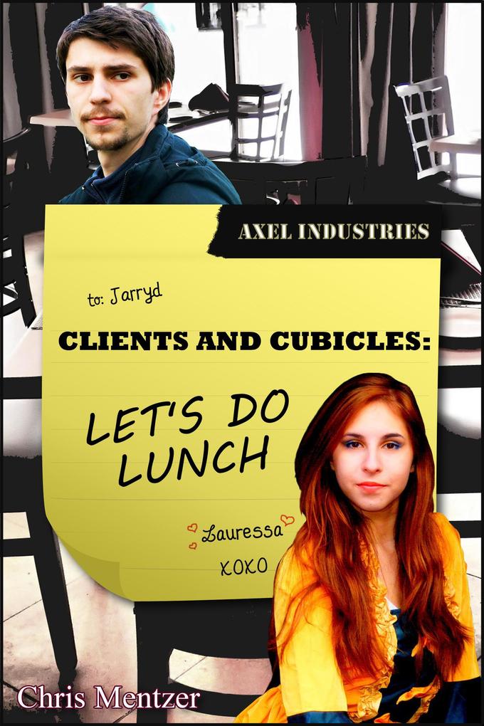 Let‘s Do Lunch (Clients and Cubicles #1)