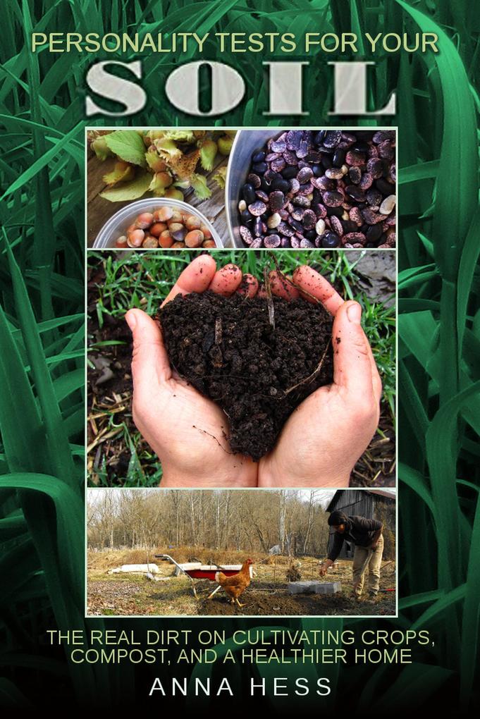 Personality Tests For Your Soil (The Ultimate Guide to Soil #1)