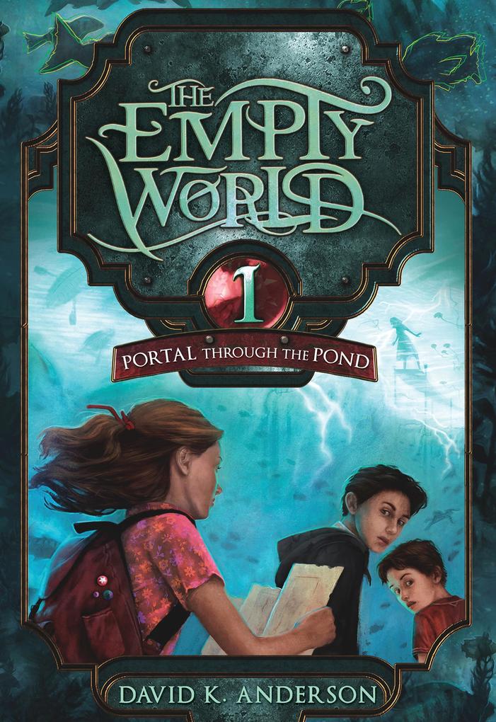 Portal Through the Pond (Empty World Saga #1)