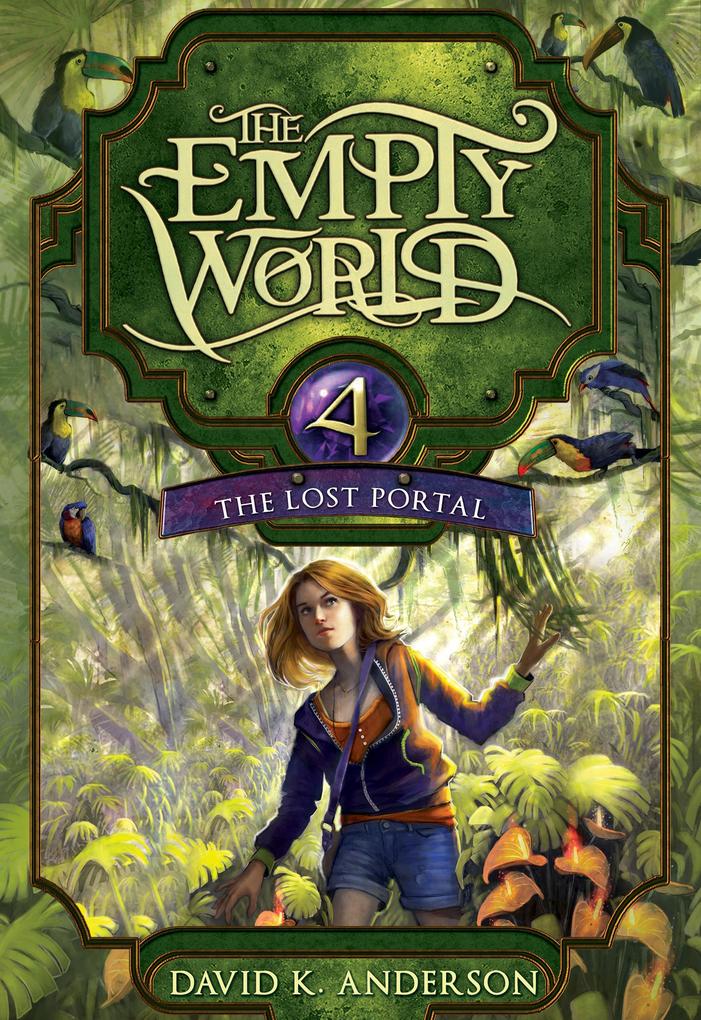 The Lost Portal (Empty World Saga #4)