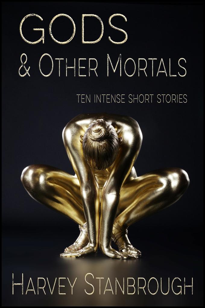 Gods & Other Mortals (Short Story Collections)