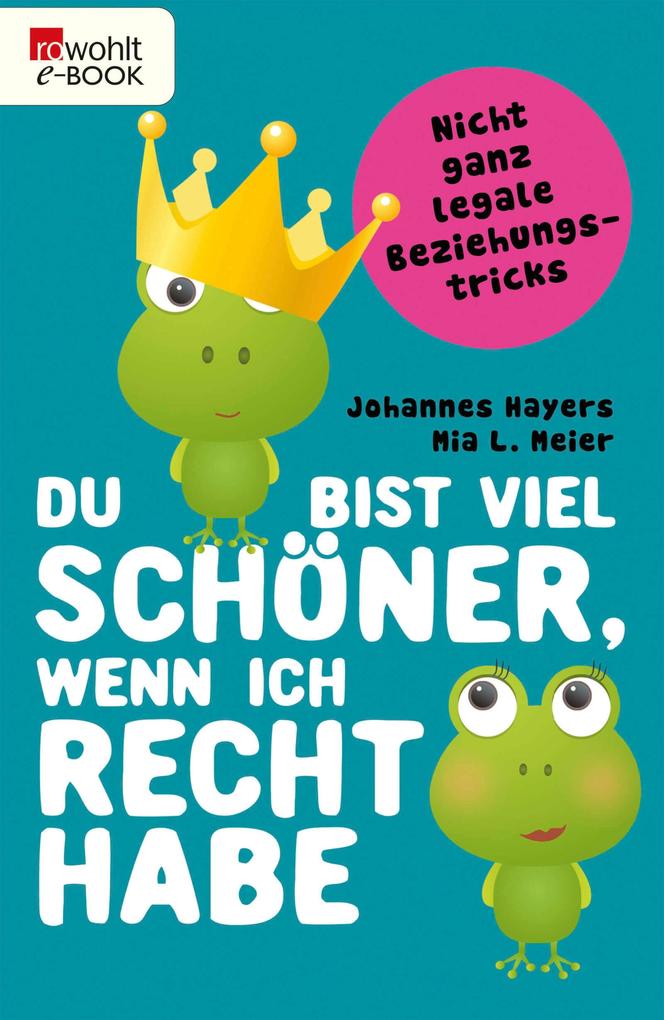 Du bist viel schöner wenn ich recht habe