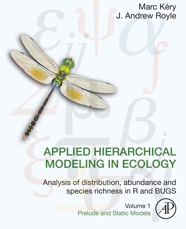 Applied Hierarchical Modeling in Ecology: Analysis of distribution abundance and species richness in R and BUGS