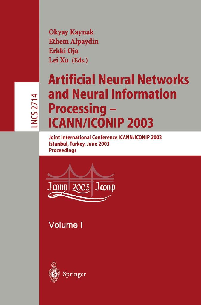 Artificial Neural Networks and Neural Information Processing ICANN/ICONIP 2003
