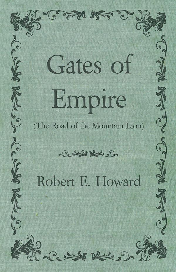 Gates of Empire (The Road of the Mountain Lion)