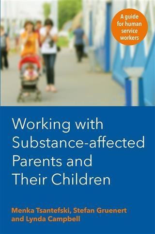 Working with Substance-Affected Parents and their Children